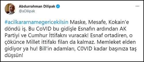 Dilipak: 'Kovid Bu Gidişle Esnafın Ardından AK Parti'yi ve Cumhur İttifakı'nı Vuracak'