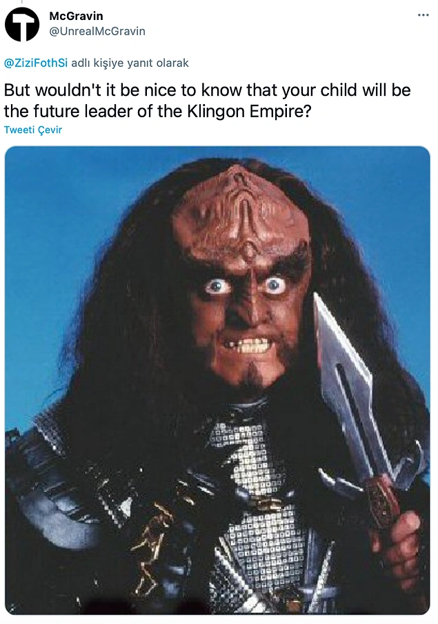 Ama çocuğunuzun Klingon İmparatorluğu'nun gelecekteki lideri olacağını bilmek güzel olmaz mıydı?