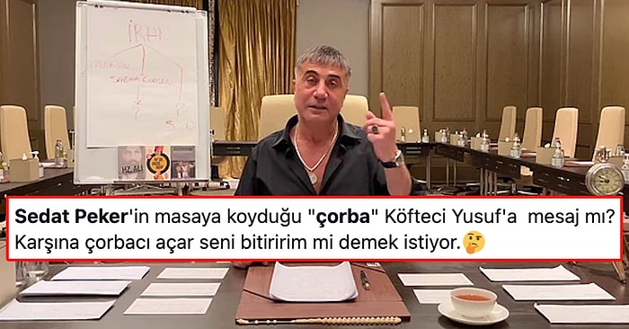 Sedat Peker’in 7’nci Videosunda Masanın Üzerinde Bulunan Çorba Ne Anlama Geliyor?