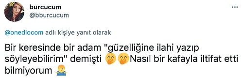 Aldıkları Birbirinden Enteresan İltifatları Paylaşarak Hepimizi Dumur Etmeyi Başaran 24 Takipçimiz