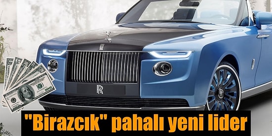 Dünyanın En Pahalı Otomobili Çılgın Fiyatıyla Tanıtıldı!