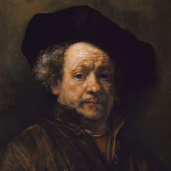 12. Rembrandt'ın portesiyse bu Rembrandt'tır. 😅