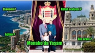 Zenginliği ile Nam Salmış Milyonerlerin Şehri Monako’da Yaşam Hakkında Daha Önce Duymadığınız 33 Gerçek