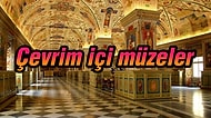 Müze Aşıkları Toplanın! Birbirinden Etkileyici ve Ücretsiz 13 Çevrim İçi Müze Sizleri Bekliyor