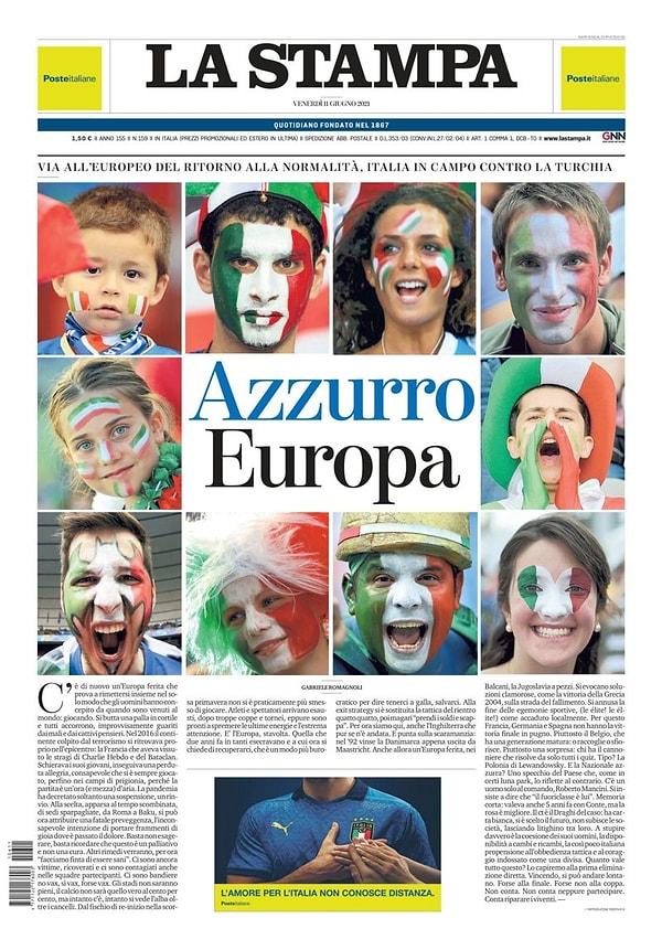 La Stampa da, EURO 2020'yi "normale dönüş" turnuvası diye niteledi. Gazete, bu akşam Türkiye maçıyla başlayacak şampiyonada İtalya milli takımının "pandemiden çıkan ülkeyi coşturmayı amaçladıklarını" yazdı.