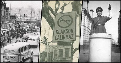 Bir Zamanlar İstanbul ve Ankara'da Korna Çalmanın Yasak Olduğunu Duymuş muydunuz?