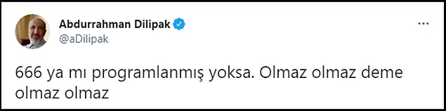 Koca'nın paylaşımdaki '6' rakamına kafayı takan Dilipak, "666'ya mı programlanmış yoksa. Olmaz olmaz deme olmaz olmaz" diyerek Şeytan göndermesi yaptı. 👇