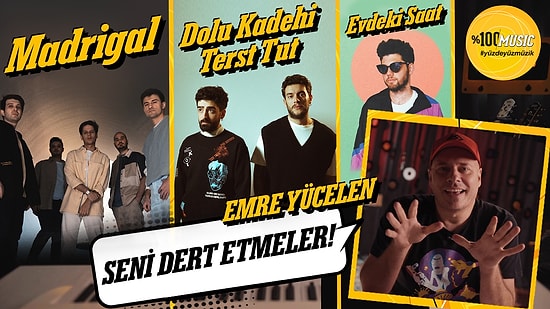 Madrigal, Dolu Kadehi Ters Tut, Evdeki Saat! Emre Yücelen'le Ses Analizi!