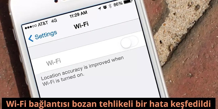 iPhone’larda Wi-Fi Bağlantısını Bozan Sıra Dışı Bir Hata Ortaya Çıktı!