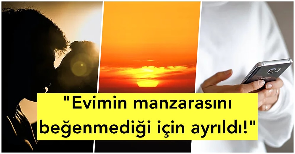 Neler Var Neler! Sevgililerinden Ayrılmak İçin Uydurdukları Birbirinden Şaşırtıcı Bahaneleri Paylaşan 20 Kişi