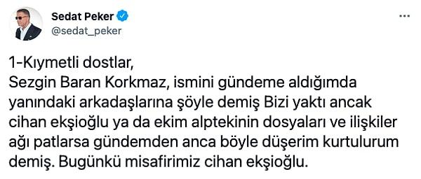 Organize suç örgütü lideri Sedat Peker geçtiğimiz günlerdeki ifşa hedefi Cihan Ekşioğlu'ydu biliyorsunuz.