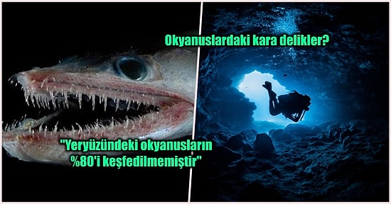 Talasofobisi Olanlar Bakmasın! Okyanuslar Hakkında Tamamen Gerçek Olan Birbirinden Ürkütücü 13 Bilgi