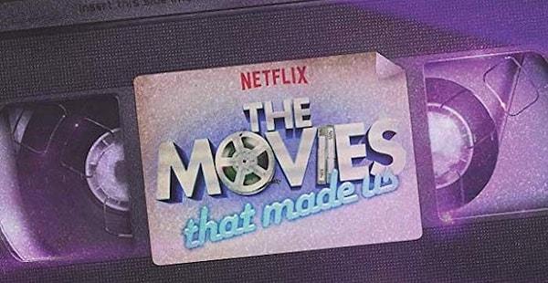 17. The Movies That Made Us: 2. Sezon / Netflix Orijinal Belgeseli / 23 Temmuz