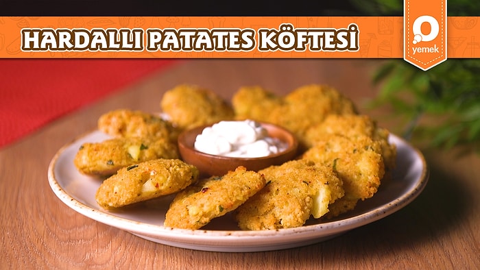 Sebze Severlerin Favorisi! Hardallı Patates Köftesi Nasıl Yapılır?