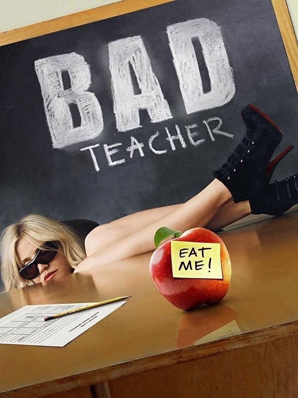 3. Bad Teacher