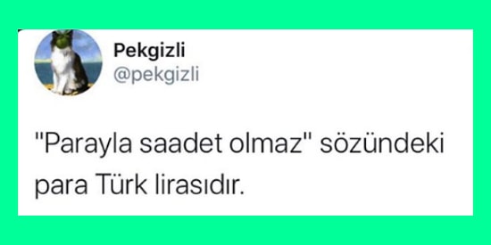 Okunduğunda Çerçeveletip Duvara Asma İsteği Uyandıran Birbirinden Efsane Tweetler