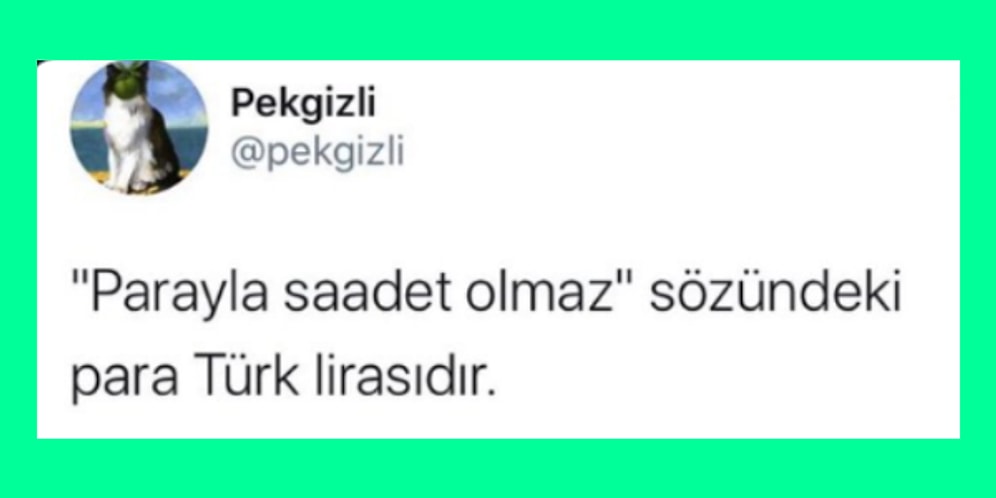 Okunduğunda Çerçeveletip Duvara Asma İsteği Uyandıran Birbirinden Efsane Tweetler