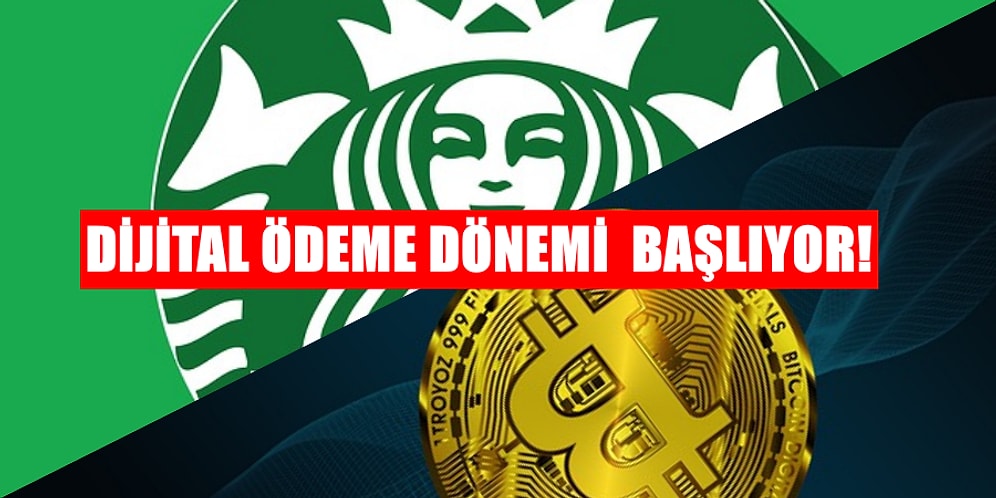 İçmeden Ayılamıyorum Diyenler Buraya! Starbucks’ta Dijital Ödeme Dönemi Başlıyor