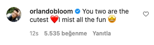 Bir yorum da Orlando Bloom'dan geldi ve 'siz ikiniz çok tatlısınız' dedi! 😅