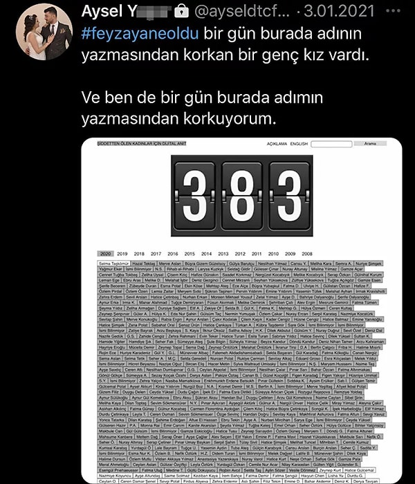 Öte yandan Aysel Yaşar'nin, 3 Ocak'ta sosyal medya hesabından, öldürülen kadınların isimlerinin yer aldığı dijital anıtı paylaştığı ortaya çıktı.