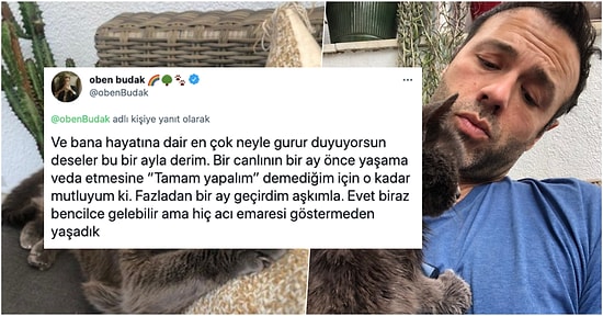 Oben Budak'ın Tüylü Dostuyla Yaşadığı Son 1 Ayın Hikayesini Okuyunca Gözyaşlarınıza Hakim Olamayacaksınız