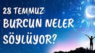 Günlük Burç Yorumuna Göre 28 Temmuz Çarşamba Günün Nasıl Geçecek?