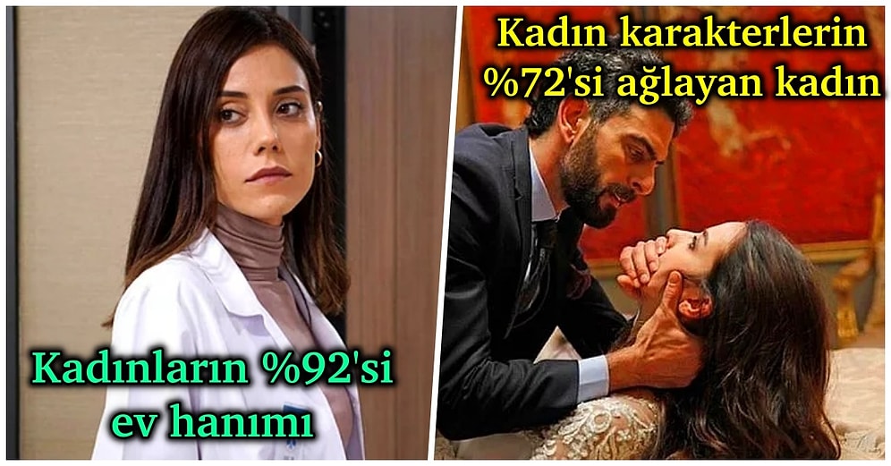 Biz Neler İzliyoruz Böyle! Türk Dizilerinin Gerçekten Cinsiyetçi Olduğunu Gösteren Veriler Yayınlandı