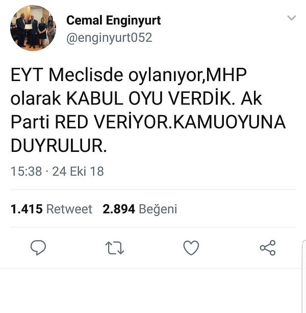 11. Cumhur İttifakı öncesi MHP'li milletvekili Cemal Enginyurt'un attığı ve sildiği tweetlerden bir tanesi.