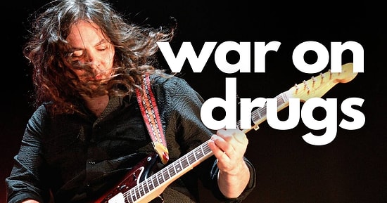 YouTube Algoritması Sayesinde Üne Kavuşan Ama Bunu Sonun Kadar Hak Eden The War On Drugs