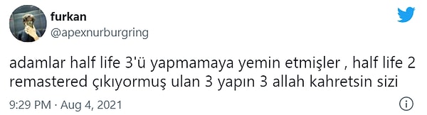 2. Half-Life 2 Remastered her ne kadar henüz söylenti aşamasında olan bşr hayran yapımı olsa da Valve'ın Half-Life 3 yapmamaya, hatta herhangi bir oyunun üçüncüsünü yapmamaya yemin ettiği bir gerçek.