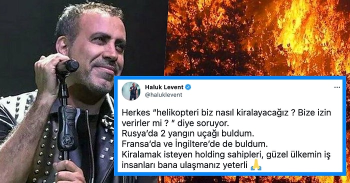 Haluk Levent Orman Yangınlarını Durdurabilmek Adına Holding Sahiplerine Uçak Kiralamaları İçin Çağrıda Bulundu