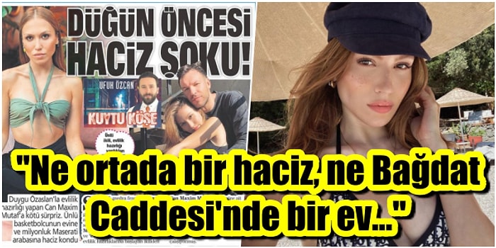 Duygu Özaslan, Sevgilisi Can Maxim Mutaf'ın Araba ve Evine Haciz Geldiği İddialarına Çok Sert Bir Yanıt Verdi