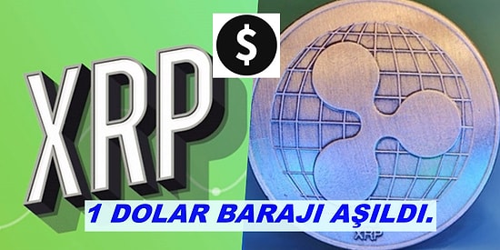 Alemin Gözü Yaşlı! Altıncı En Büyük Kripto Para Birimi Ripple 1 Dolar Barajını Aştı