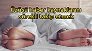 Farkında Bile Değildik! Bu Alışkanlıklarımız ve Davranışlarımız Libidomuzu Öldürüyormuş