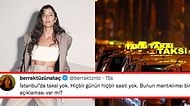 İstanbul'da Taksi Bulamadığı İçin İsyan Eden Berrak Tüzünataç'a Belediyeden Yanıt Gecikmedi