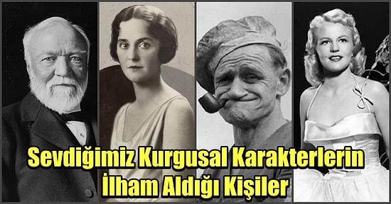 Onlar Gerçek Hayatta da Aramızdalarmış! İşte Gerçek Hayattan Esinlenerek Yaratılan Kurgusal Karakterler