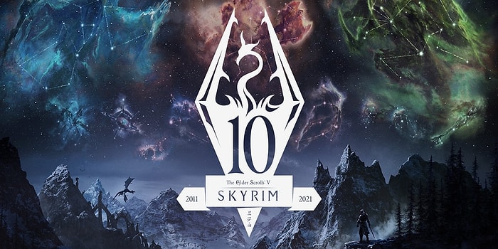 Yine, Yeni, Yeniden Skyrim: Oyunun 10. Yılı Şerefine Skyrim Anniversary Edition Duyuruldu