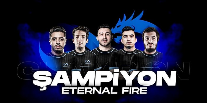 Eternal Fire, Katıldığı İlk Turnuvada Şampiyonluğa Ulaşmayı Başardı