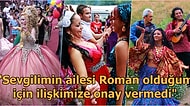 Gösterişli Düğünlerden Hırsız Oldukları Düşüncesine Kadar Romanlar Hakkında Merak Edilen Her Şeyi Açıklıyoruz!