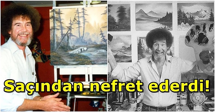 Küçük Mutlu Ağaçların Mucidi Bob Ross Hakkında Muhtemelen Daha Önce Duymadığınız Bilgiler