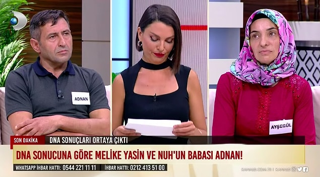 Bugün yayınlanan programda da sonunda DNA sonuçları açıklandı. Sonuçlara göre Melike, Nuh ve Yasin'in babası Adnan çıktı.