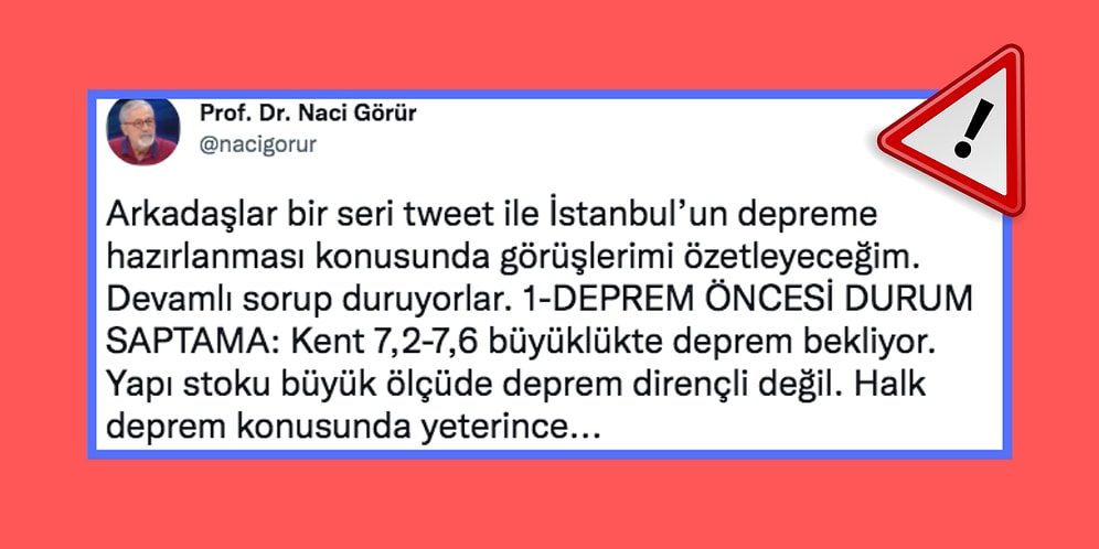 İstanbul'un Depreme Hazırlıksız Yakalanmaması İçin Prof.Dr. Naci Görür'ün Paylaştığı Bu Uyarılara Bakmalısınız