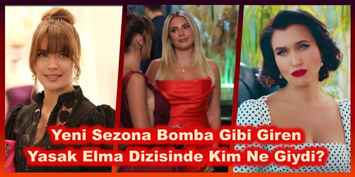 Yasak Elma'nın Yeni Sezonunda Yıldız ve Ender'in En Beğenilen Kıyafetleri