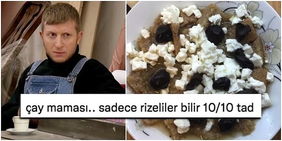 Rize'nin Meşhur Yöresel Yemeği Çay Mamasını Görünce Tüyleri Diken Diken Olanlardan İlginç Yorumlar