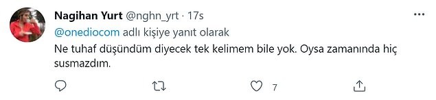 7. Sözün bittiği yerde olmak her şeyi anlatıyor aslında.