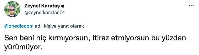 11. Arada kalbini kırsaydın sen de.