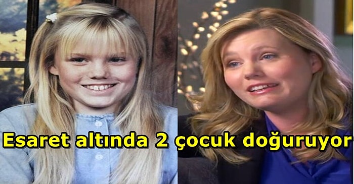 Kaçırılıp 18 Yıl Boyunca Esir Tutulup İki Bebek Doğuran Jaycee Dugard'ın Akılalmaz Hikayesi