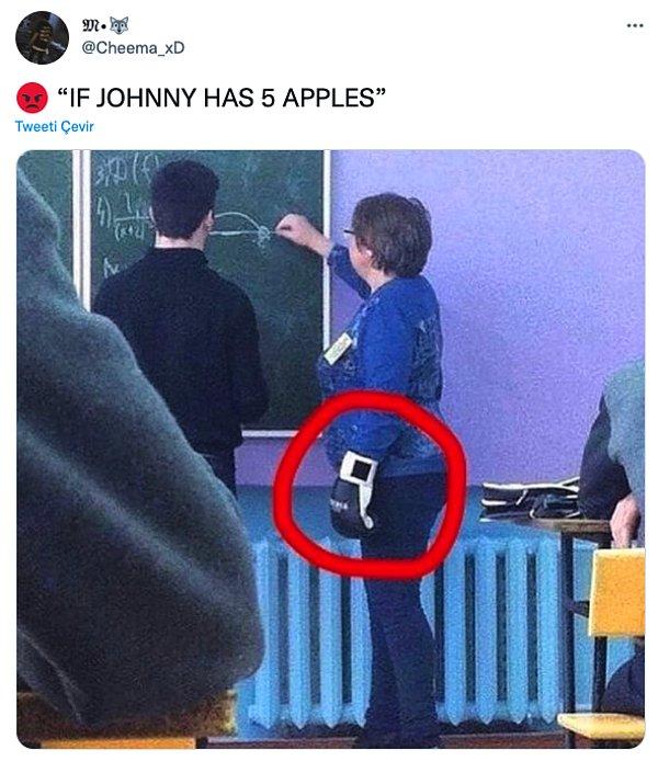 4. "😡 Johnny'nin 5 elması varsa"