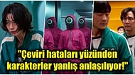 Her Şeyi Yanlış Anlamış Olabilir miyiz? 'Squid Game'i İzlerken Hiçbir Şekilde Fark Etmediğimiz Çeviri Hataları