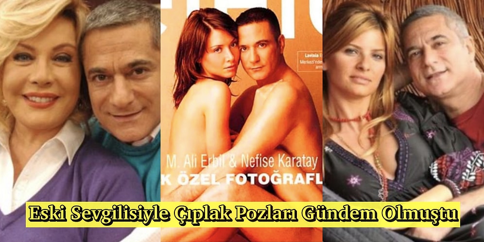 Emel Sayın ve Ece Ronay Açıklamalarıyla Gündemi Sarsan Mehmet Ali Erbil'in Eski İlişkileri ve Evlilikleri